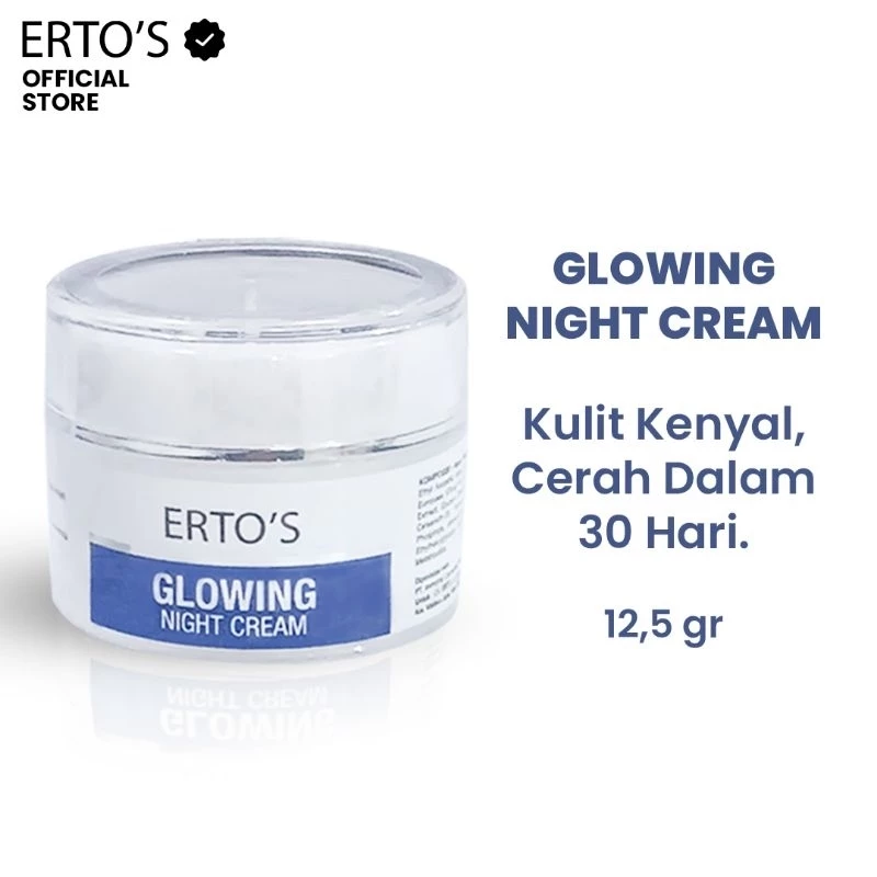 Erto's Glowing Night Cream Krim Malam Mencerahkan Bikin Kulit Glowing Brightening Whitening Cream - Image 3